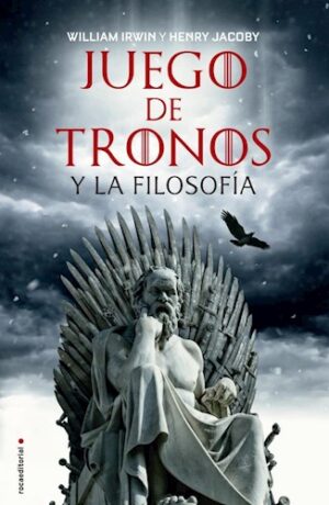 JUEGO DE TRONOS Y LA FILOSOFIA 9788417167752