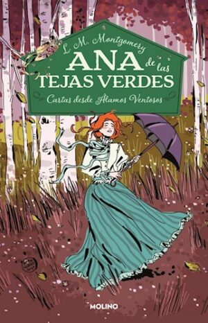 ANA DE LAS TEJAS VERDES 7 - CARTAS DESDE ALAMOS VENTOSOS 9789878120980