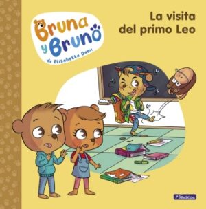 LA VISITA DEL PRIMO LEO - BRUNA Y BRUNO 3 9789878443782