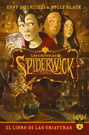 LAS CRONICAS DE SPIDERWICK - EL LIBRO DE LAS CRIATURAS 1 9786287565135