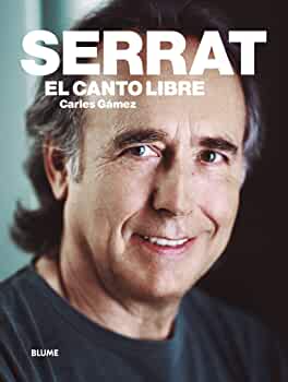 SERRAT:EL CANTO LIBRE 9788417056162