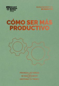 COMO SER MAS PRODUCTIVO - PRIORIZA LAS TAREAS SE MAS EFICIENTE GESTIONA TU TIEMPO 9788417963361