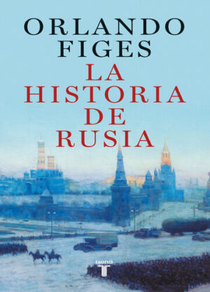 LA HISTORIA DE RUSIA 9789585165403