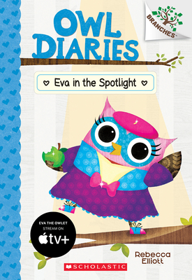 EVA IN THE SPOTLIGHT: A BRANCHES BOOK 9781338298758