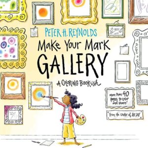 MAKE YOUR MARK GALLERY: A COLORING BOOK-ISH 9781536209310