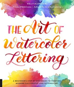 THE ART OF WATERCOLOR LETTERING 9781631597800