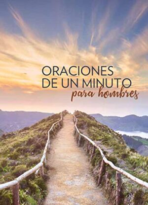 ORACIONES DE UN MINUTO PARA HOMBRES 9781949061772