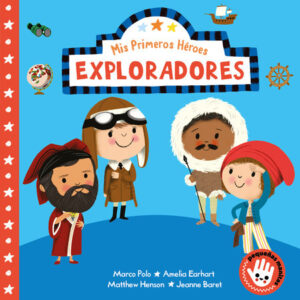 MIS PRIMEROS HEROES: EXPLORADORES 9788448855475