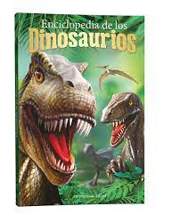 ENCICLOPEDIA DE LOS DINOSAURIOS 9789873612664