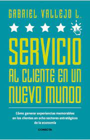 SERVICIO AL CLIENTE EN UN NUEVO MUNDO 9786287551053