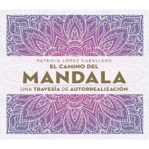 EL CAMINO DEL MANDALA UNA TRAVESITA DE AUTORREALIZACION 9786287570290