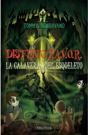 LA CALAVERA DEL ESQUELETO (DISTRITO PAVOR N 5) 9788426382702