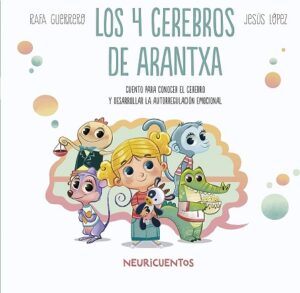 LOS 4 CEREBROS DE ARANTXA: CONOCER EL CEREBRO 9788426731791