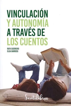 VINCULACION Y AUTONOMIA A TRAVEZ DE LOS CUENTOS 9788426731869