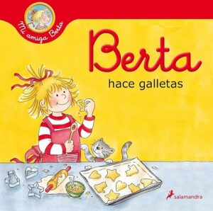 BERTA HACE GALLETAS (MI AMIGA BERTA) 9788418174919