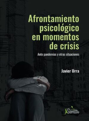 AFRONTAMINETO PSICOLOGICO EN MOMENTOS DE CRISIS 9788426729422