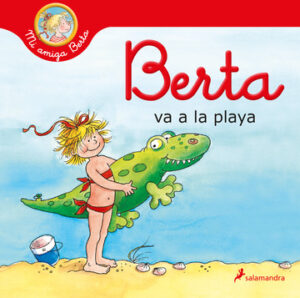 BERTA VA A LA PLAYA (MI AMIGA BERTA) 9788418637131