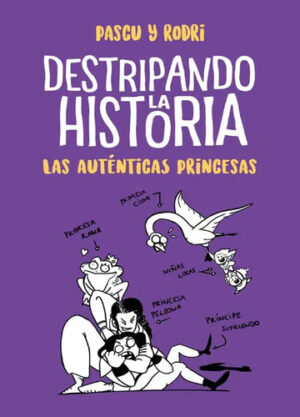 LAS AUTENTICAS PRINCESAS (DESTRIPANDO LA HISTORIA) 9788420434322