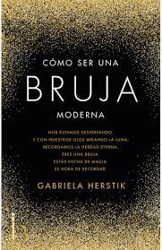 COMO SER UNA BRUJA MODERNA 9789588763453