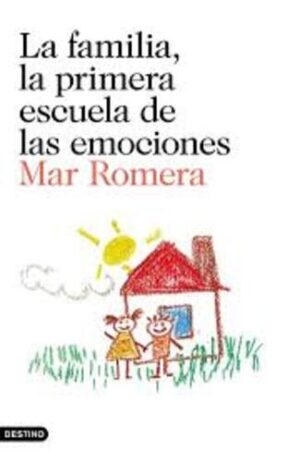 LA FAMILIA, LA PRIMERA ESCUELA DE LAS EMOCIONES 9788423352241