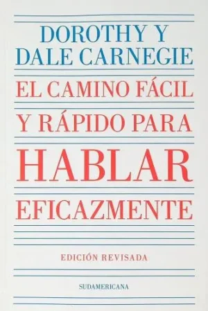 EL CAMINO FACIL Y RAPIDO PARA HABLAR EFICAZMENTE 9789500769280