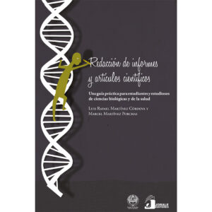REDACCIÓN DE INFORMES Y ARTÍCULOS CIENTÍFICOS. UNA GUÍA PRÁCTICA PARA ESTUDIANTES Y E 978607752