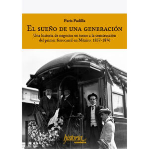 EL SUEÑO DE UNA GENERACIÓN 9786079475345