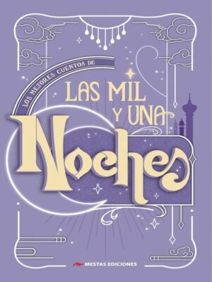 LOS MEJORES CUENTOS DE LAS MIL Y UNA NOCHE 9788410067080