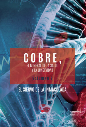 COBRE, EL MINERAL DE LA SALUD Y LA LONGEVIDAD. VOLUMEN 2 9788410615724