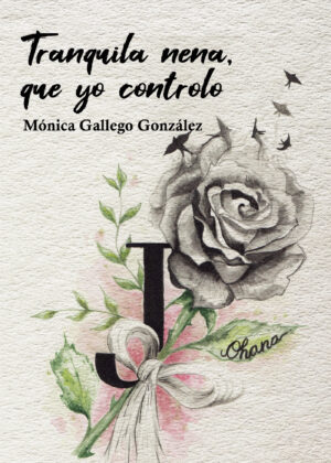 TRANQUILA NENA, QUE YO CONTROLO 9788411116404
