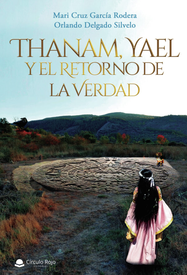 THANAM, YAEL Y EL RETORNO DE LA VERDAD 9788411151030