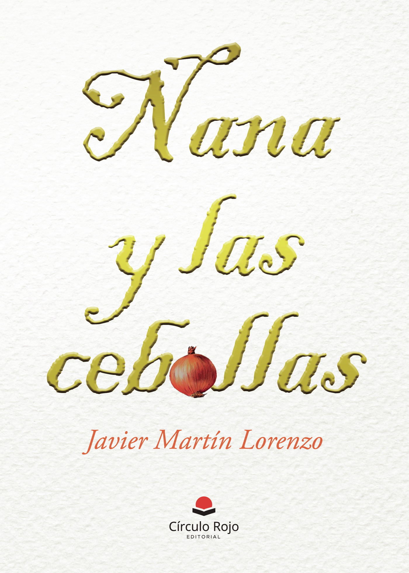 NANA Y LAS CEBOLLAS 9788411451451