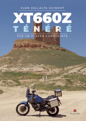 XT660Z TÉNÉRÉ, FUE UN PLACER CONDUCIRTE 9788411452861