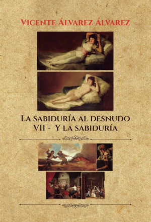 LA SABIDURÍA AL DESNUDO (7 TOMOS): VII. Y LA SABIDURÍA 9788411456357