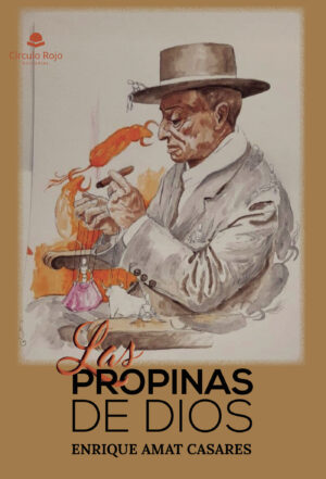 LAS PROPINAS DE DIOS 9788411598804