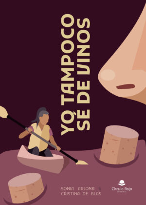 YO TAMPOCO SÉ DE VINOS 9788411754569