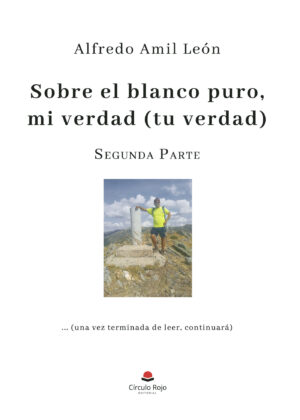 SOBRE EL BLANCO PURO MI VERDAD (TU VERDAD). PARTE 2 9788411896054