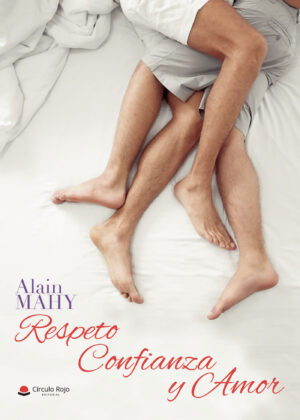 RESPETO, CONFIANZA Y AMOR 9788413043555