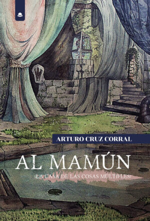 AL MAMÚN (LA CASA DE LAS COSAS MÚLTIPLES) 9788413047898