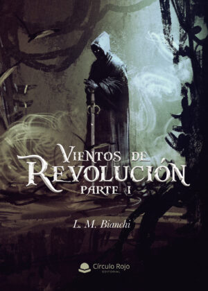 VIENTOS DE REVOLUCIÓN. PARTE I 9788413383903