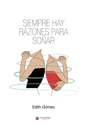 SIEMPRE HAY RAZONES PARA SOÑAR 9788413630847