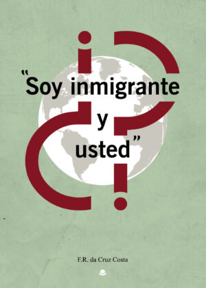 SOY INMIGRANTE. ¿Y USTED? 9788413637174