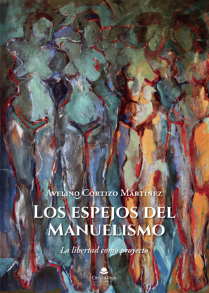 LOS ESPEJOS DEL MANUELISMO 9788413852126