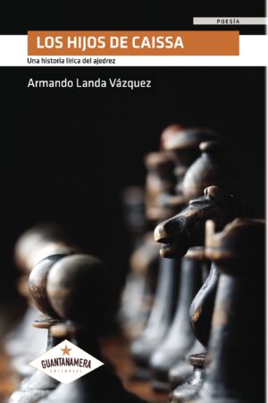 LOS HIJOS DE CAISSA 9788417104269
