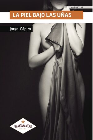 LA PIEL BAJO LAS UÑAS 9788417104801