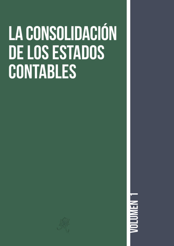LA CONSOLIDACIÓN DE LOS ESTADOS CONTABLES 9788491753339