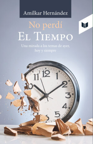 NO PERDÍ EL TIEMPO 9789580805991