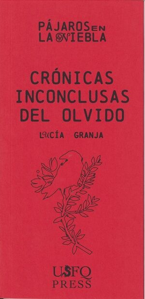 CRONICAS INCONCLUSAS DEL OLVIDO 9789978682852