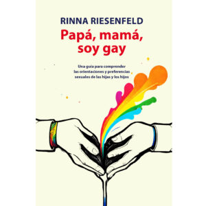 MAMÁ, PAPÁ, SOY GAY 9798323130085