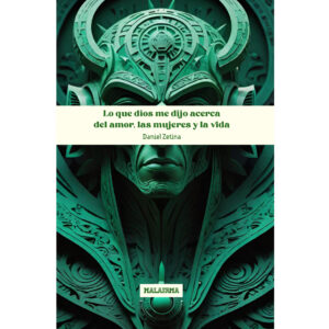 LO QUE DIOS ME DIJO ACERCA DEL AMOR, LAS MUJERES Y LA VIDA 9798341084544
